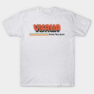 Visalia - Totally Very Sucks T-Shirt